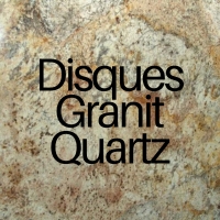 Disques Granit & Quartz